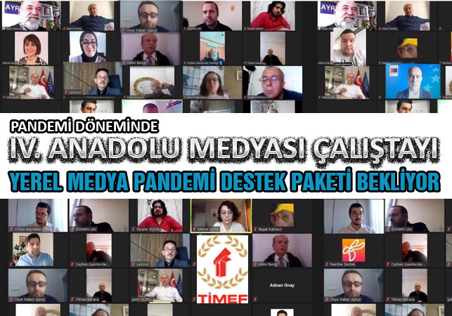 PANDEMİ SÜRECİNDE IV. ANADOLU MEDYASI ÇALIŞTAYI