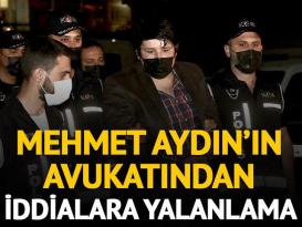 Mehmet Aydın’ın avukatından iddialara yalanlama