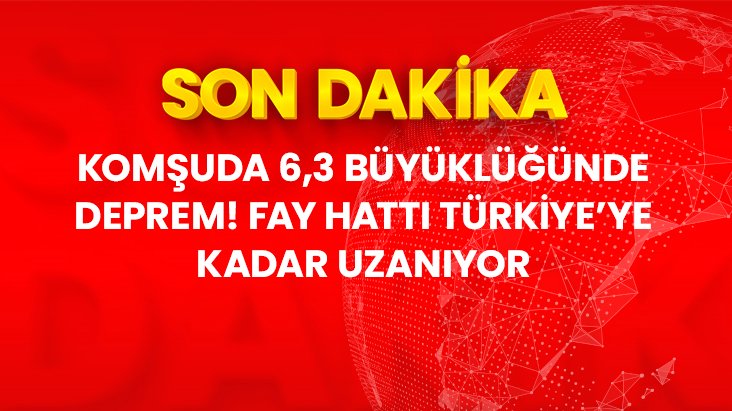 Komşu ülke İran’da 6,3 büyüklüğünde deprem! Fay hattı Türkiye’ye kadar uzanıyor