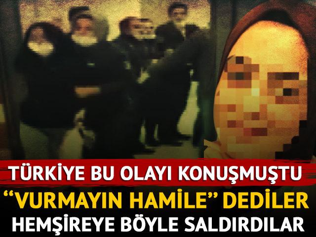 Hamile hemşireye saldırı anları ortaya çıktı