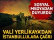 Vali Yerlikaya’dan İstanbullulara çağrı