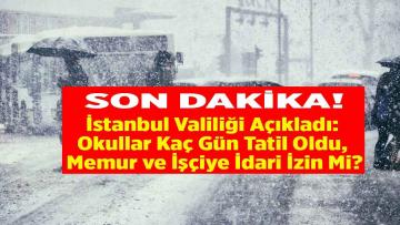 İstanbul’da okullar tatil edildi (İstanbul’da okullar hangi gün tatil.
