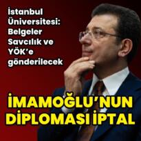 İBB Başkanı İmamoğlu’nun diploması iptal edildi