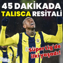 45 dakikada Talisca resitali!