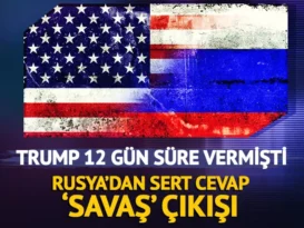 TRUMP 12 GÜN SÜRE VERMİŞTİ! RUSYA’DAN CEVAP GELDİ, ‘SAVAŞ’ ÇIKIŞI