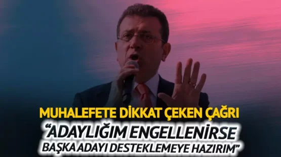 İmamoğlu’ndan çarpıcı açıklama! “Eğer adaylığım engellenirse…” diyerek yapacaklarını açıkladı