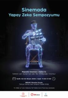 Sinemada Yapay Zeka Sempozyumu Beyoğlu’nda Düzenleniyor